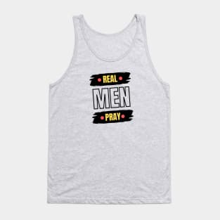 Real Men Pray | Christian Saying Tank Top